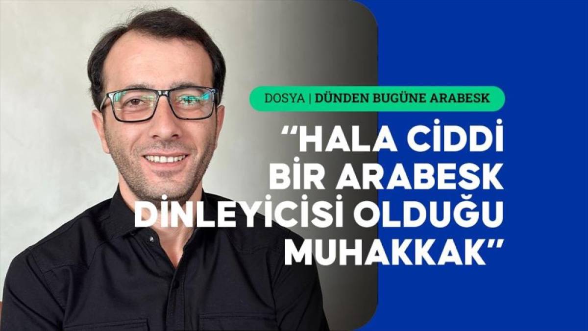 Araştırmacı yazar Serdar Aydın: Halen diri bir arabesk var