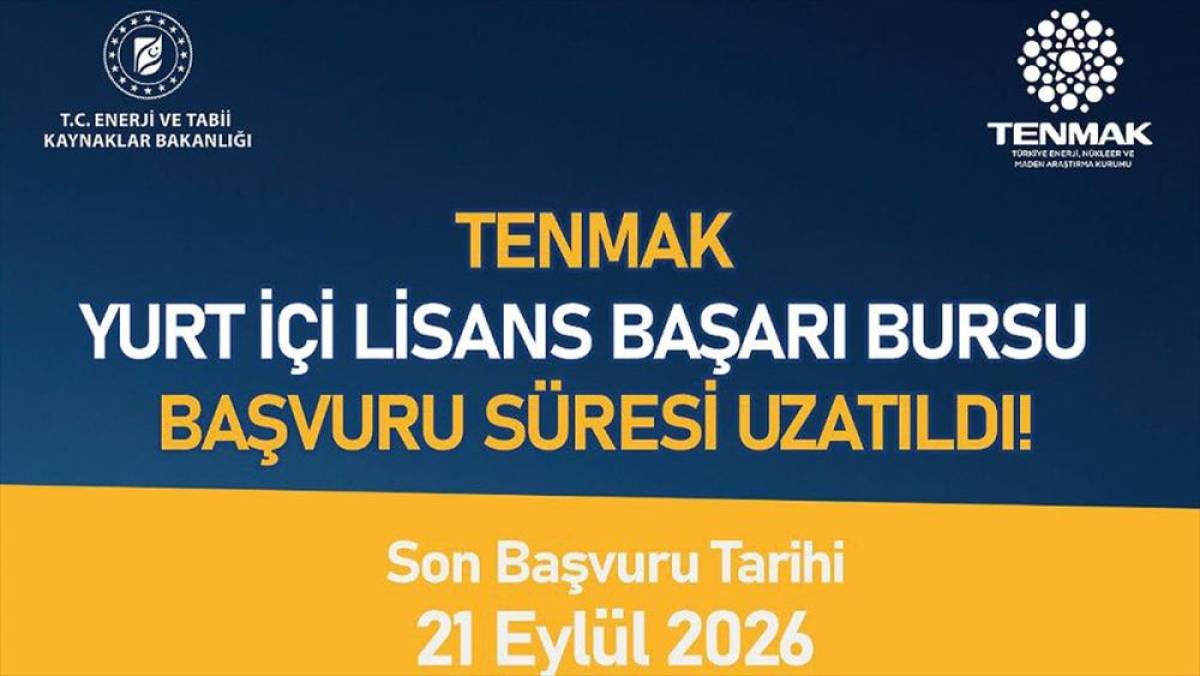 TENMAK lisans başarı bursu programı başvuru s&uuml;resi 21 Eyl&uuml;l'e kadar uzatıldı