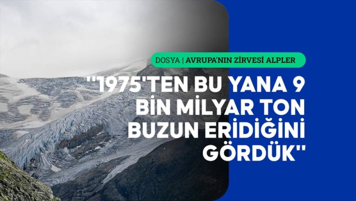 Son 10 yılda 4'te 1'i kaybedilen İsvi&ccedil;re Alplerindeki buzullar, yok olma tehlikesiyle karşı karşıya