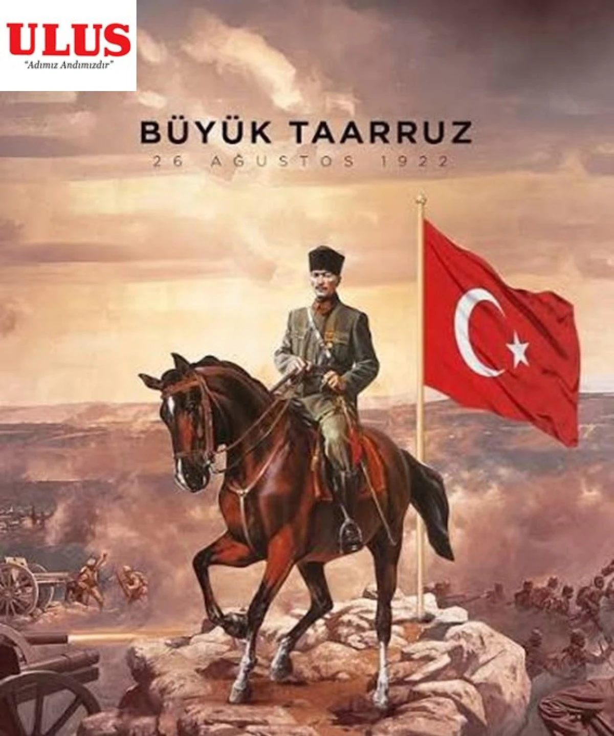 26 AĞUSTOS: BİR MİLLETİN KADERİNİ DEĞİŞTİREN İRADE