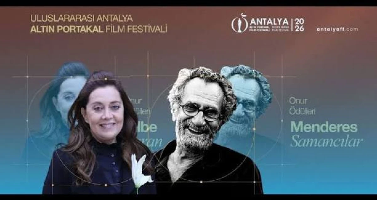 Altın Portakal Film Festivali&rsquo;nde Onur &Ouml;d&uuml;lleri Menderes Samancılar ve Tilbe Saran&rsquo;a verilecek
