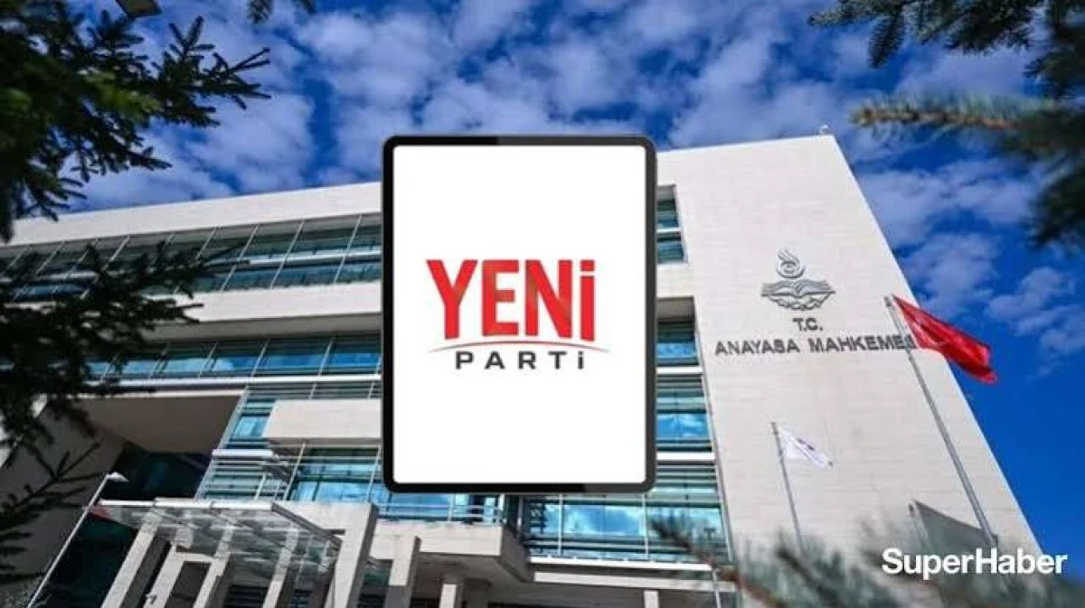 AYM, Yeni Parti'nin isim davasını g&ouml;r&uuml;şt&uuml;! 