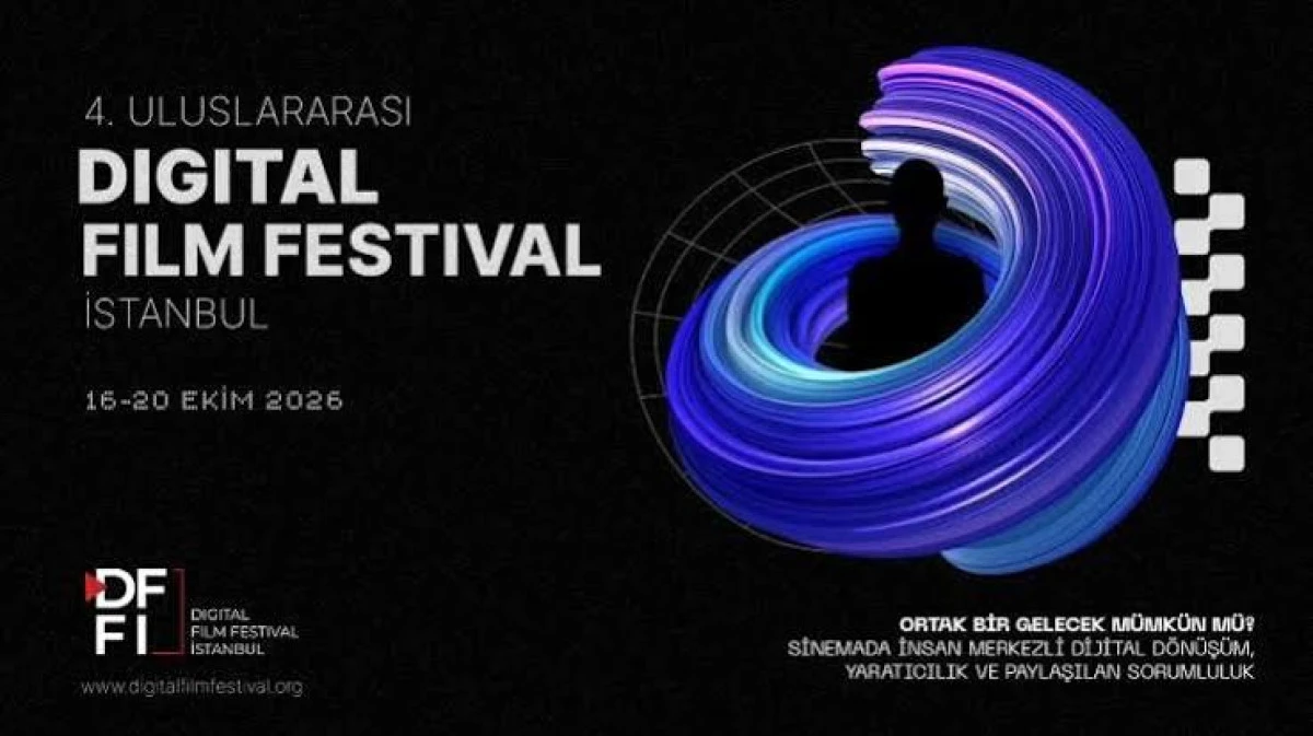 Uluslararası Digital Film Festival İstanbul 16 Ekim&rsquo;de başlıyor